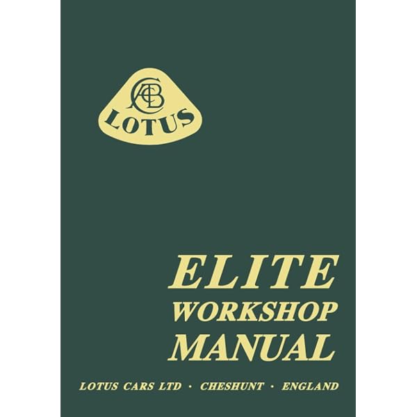 Lotus Elite Workshop Manual: Lotus Cars: 9781783182671: Amazon.com